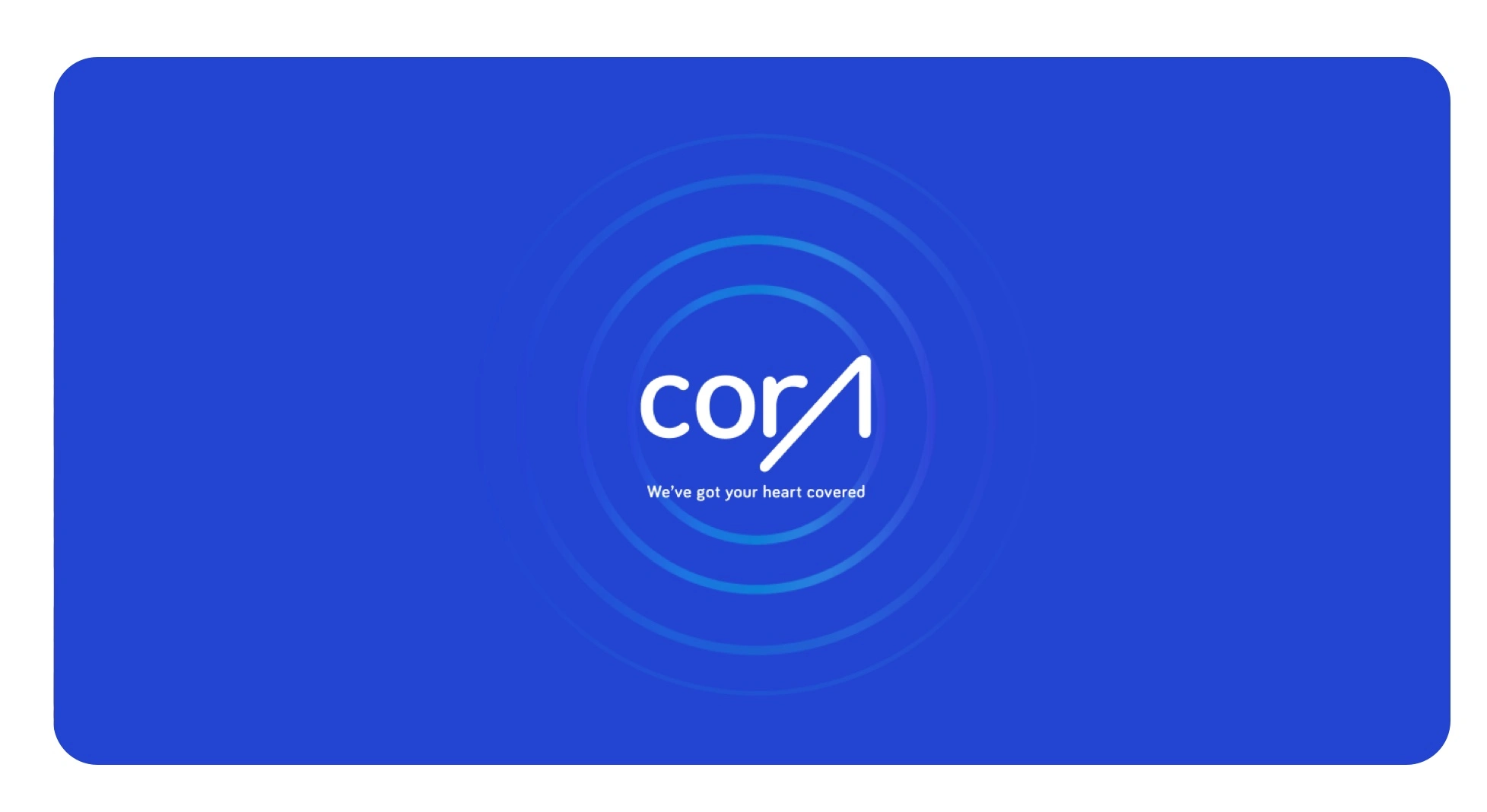 CORA logo: We've got your heart covered.
